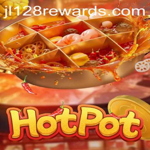 Unveiling the Exciting World of Hotpot: Exploring the Game 'jl128'